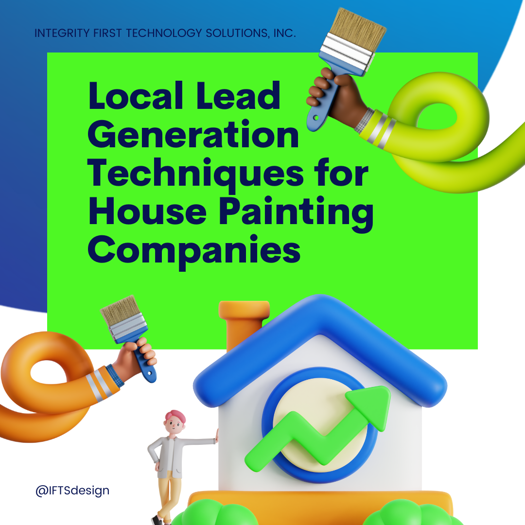 Local Lead Generation Techniques for House Painting CompaniesPart 1