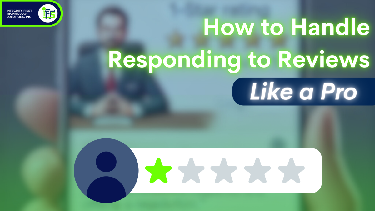 How to Handle Responding to Reviews Like a Pro – Even if They Gave Your Firm One Star